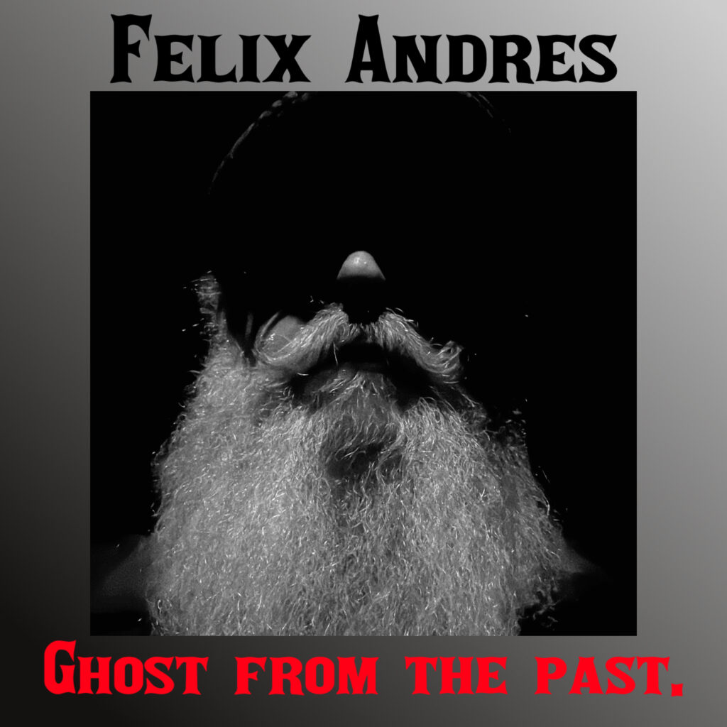 Albumhoes voor het album "Ghost from the past." van Felix Andres. Felix Andres Music.